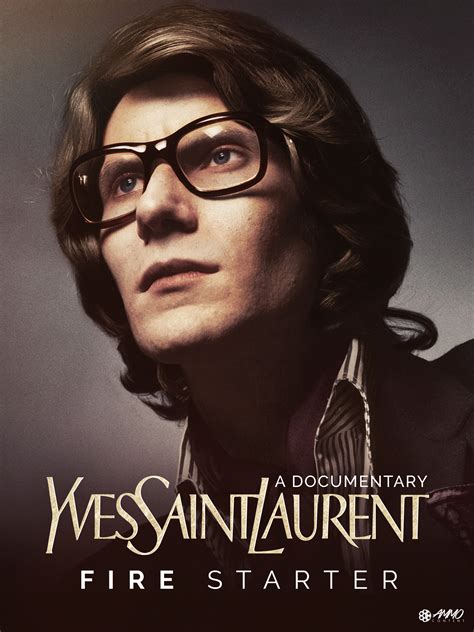 yves saint laurent, fire starter film